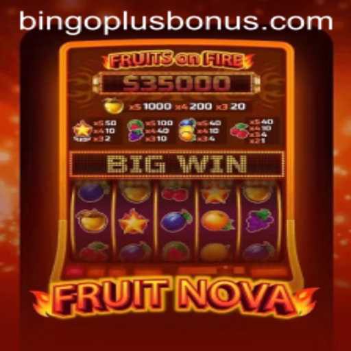 Exploring FruitNova: A Thrilling Adventure into the World of Bingoplus